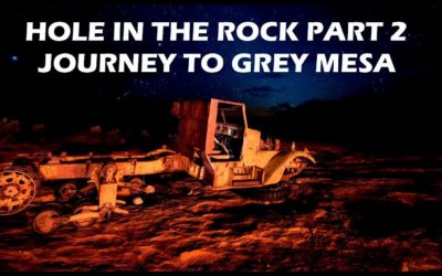 Hole In The Rock 2017 Epic Adventure Part 2 Journey to Grey Mesa