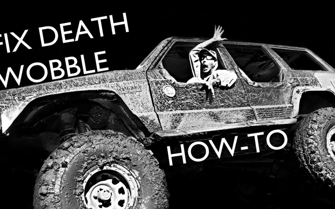 How To fix Death Wobble