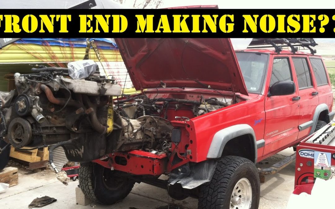 Jeep With a Noisy Front End??? Check this first!